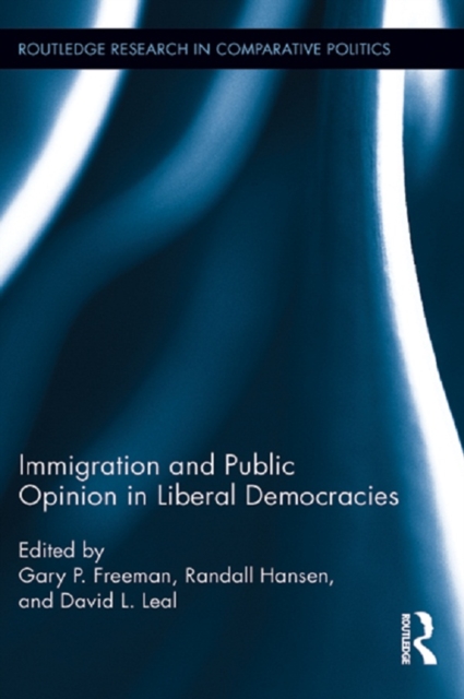 Immigration and Public Opinion in Liberal Democracies, PDF eBook