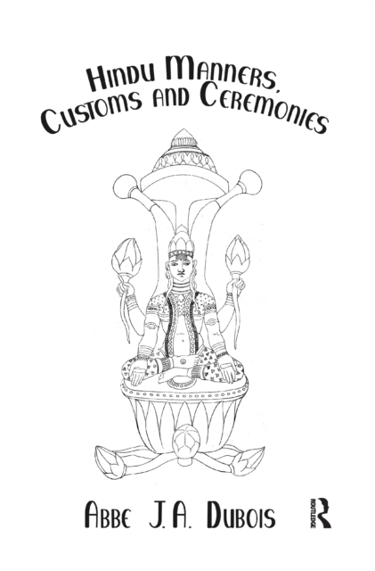 Hindu Manners, Customs and Ceremonies, EPUB eBook