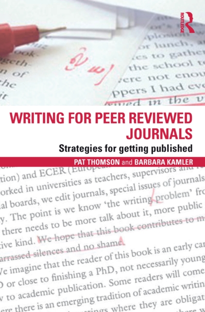 Writing for Peer Reviewed Journals : Strategies for getting published, EPUB eBook