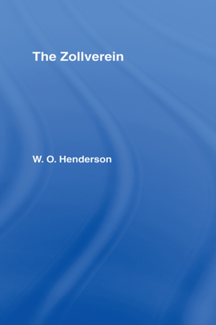 The Zollverein : The Zollverein, EPUB eBook