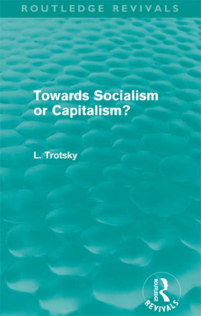 Towards Socialism or Capitalsim? (Routledge Revivals), PDF eBook