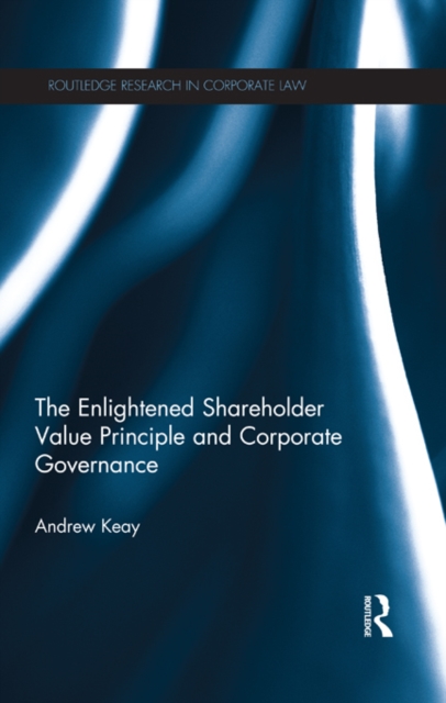 The Enlightened Shareholder Value Principle and Corporate Governance, EPUB eBook