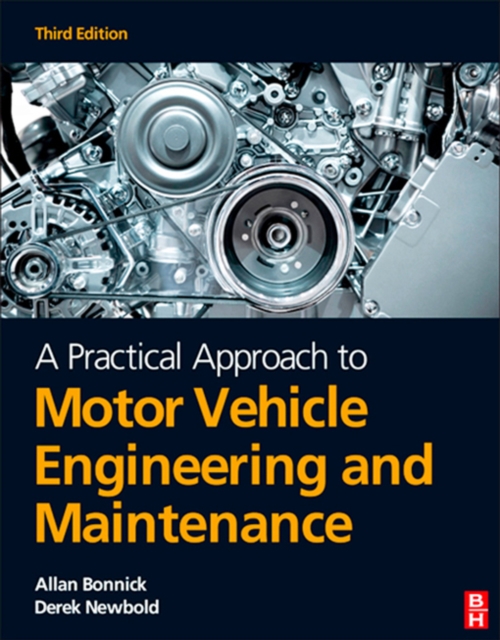 A Practical Approach to Motor Vehicle Engineering and Maintenance, 3rd ed, EPUB eBook