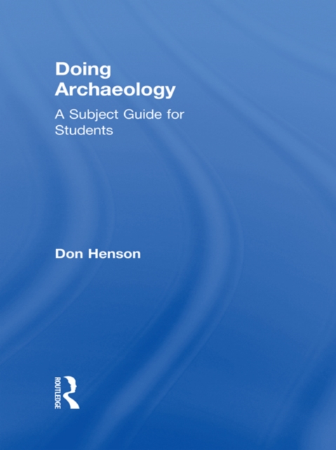 Doing Archaeology : A Subject Guide for Students, EPUB eBook