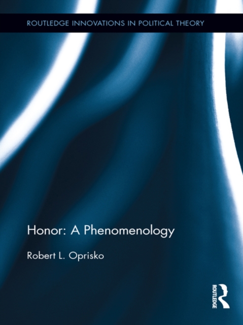 Honor: A Phenomenology, EPUB eBook