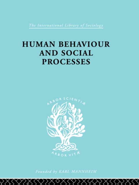 Human Behavior and Social Processes : An Interactionist Approach, EPUB eBook