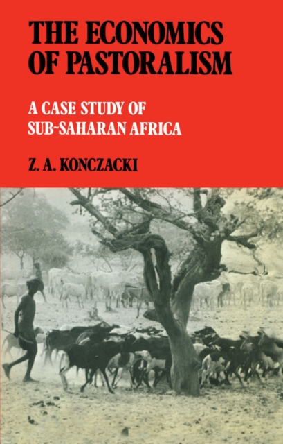 The Economics of Pastoralism : A Case Study of Sub-Saharan Africa, EPUB eBook