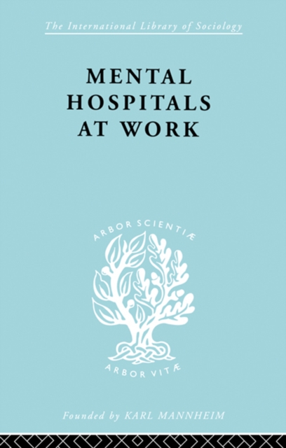 Mental Hospitals at Work, PDF eBook