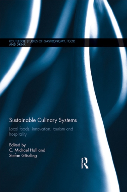 Sustainable Culinary Systems : Local Foods, Innovation, Tourism and Hospitality, PDF eBook