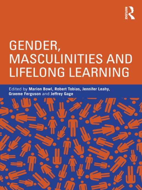 Gender, Masculinities and Lifelong Learning, PDF eBook