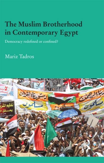 The Muslim Brotherhood in Contemporary Egypt : Democracy Redefined or Confined?, EPUB eBook