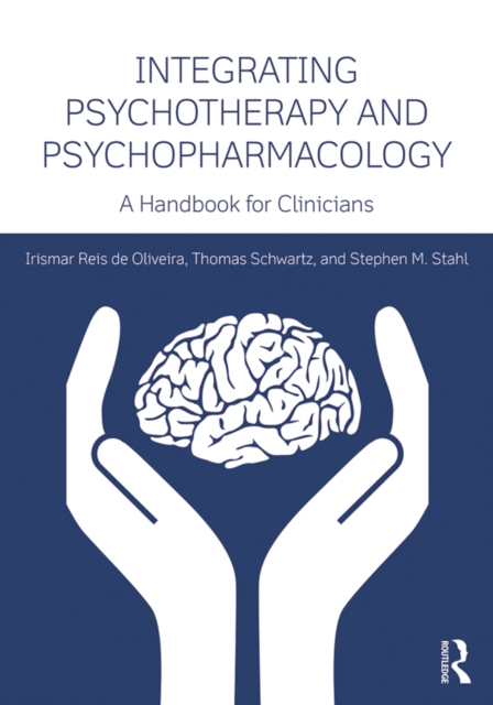 Integrating Psychotherapy and Psychopharmacology : A Handbook for Clinicians, EPUB eBook