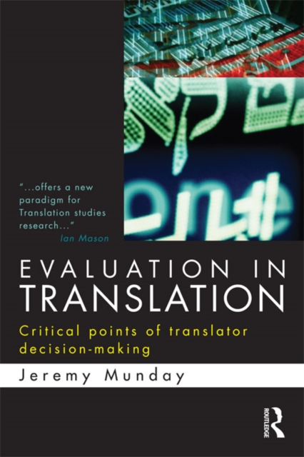 Evaluation in Translation : Critical points of translator decision-making, EPUB eBook