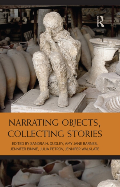 Narrating Objects, Collecting Stories, EPUB eBook