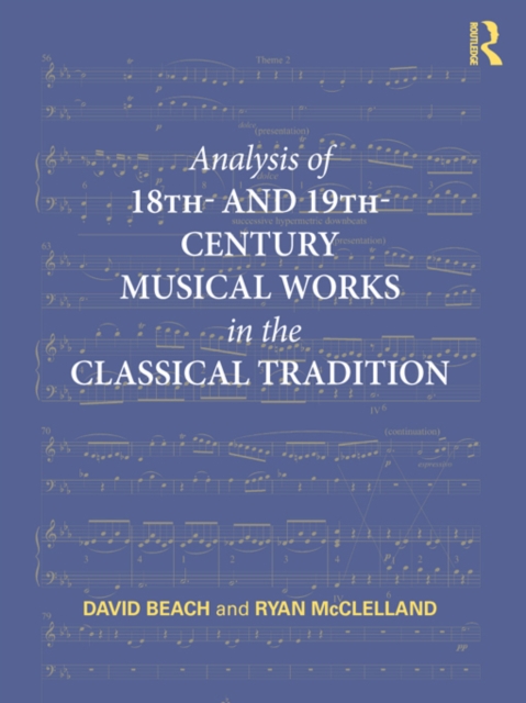 Analysis of 18th- and 19th-Century Musical Works in the Classical Tradition, PDF eBook