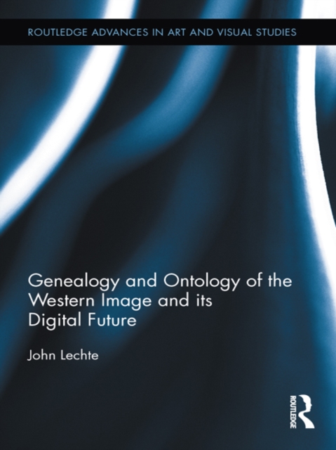 Genealogy and Ontology of the Western Image and its Digital Future, EPUB eBook