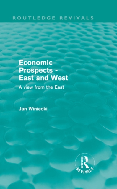Economic Prospects - East and West : A View from the East, PDF eBook