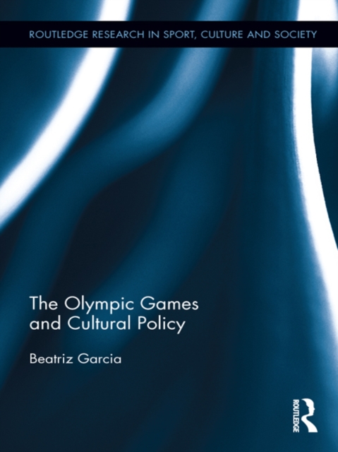 The Olympic Games and Cultural Policy, EPUB eBook
