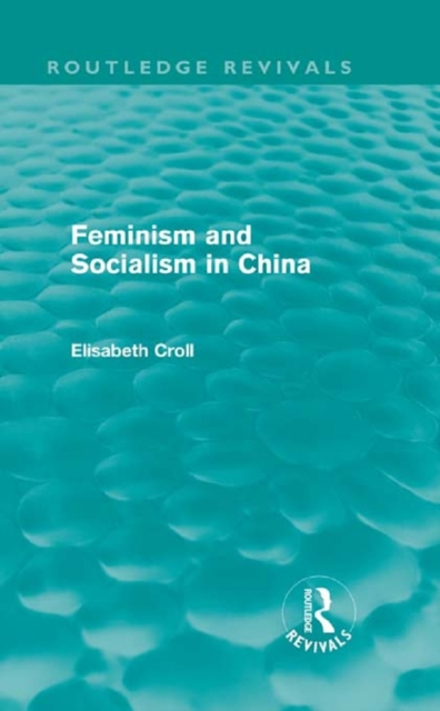 Feminism and Socialism in China, EPUB eBook