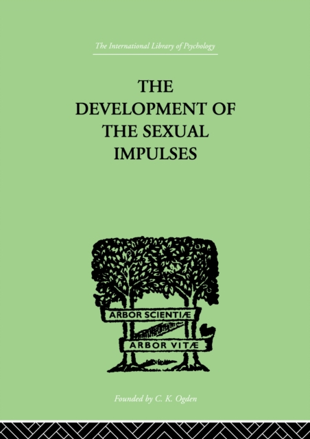 The Development Of The Sexual Impulses, PDF eBook