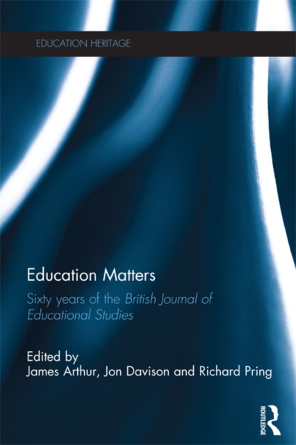 Education Matters : 60 years of the British Journal of Educational Studies, EPUB eBook
