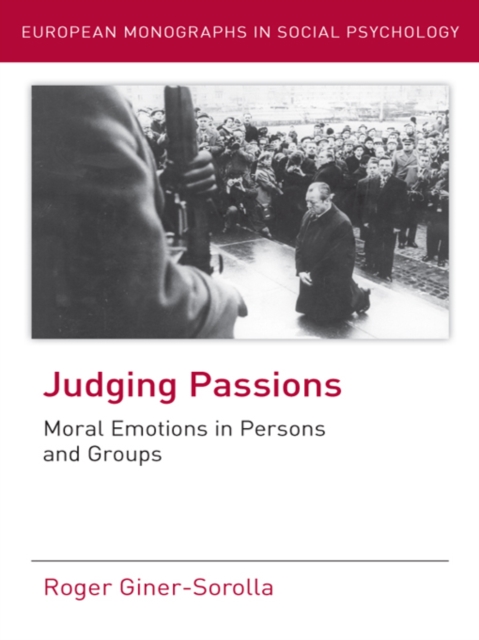 Judging Passions : Moral Emotions in Persons and Groups, PDF eBook