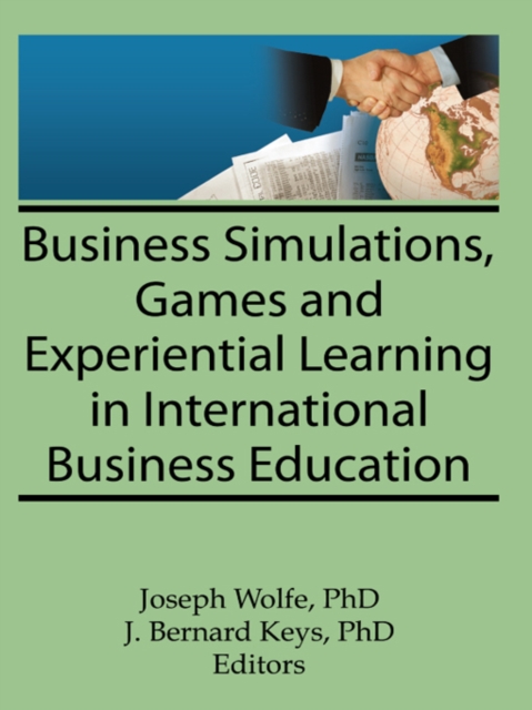 Business Simulations, Games, and Experiential Learning in International Business Education, EPUB eBook