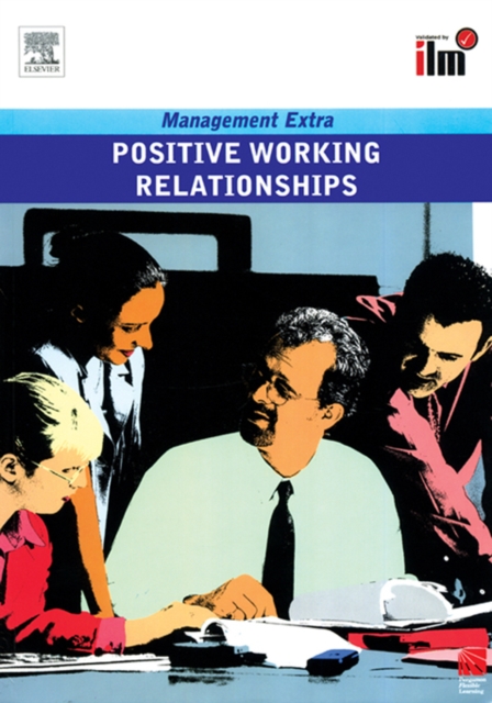 Positive Working Relationships : Revised Edition, PDF eBook