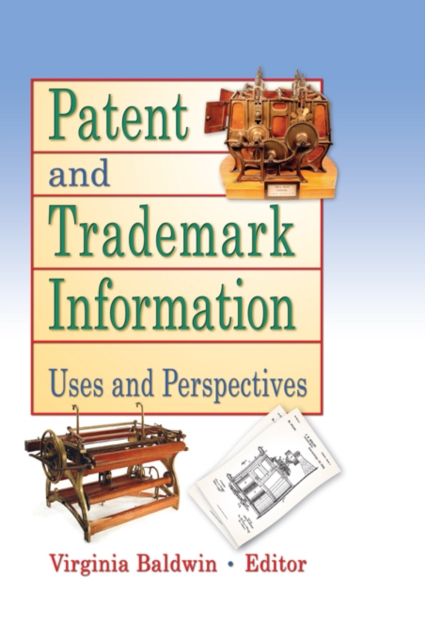Patent and Trademark Information : Uses and Perspectives, EPUB eBook