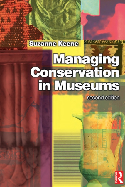 Managing Conservation in Museums, PDF eBook