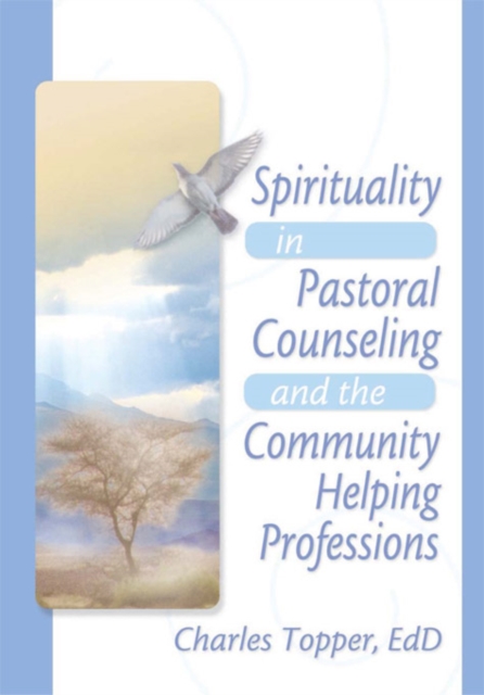 Spirituality in Pastoral Counseling and the Community Helping Professions, EPUB eBook