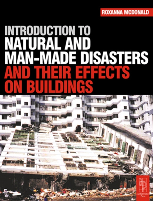 Introduction to Natural and Man-made Disasters and Their Effects on Buildings, PDF eBook