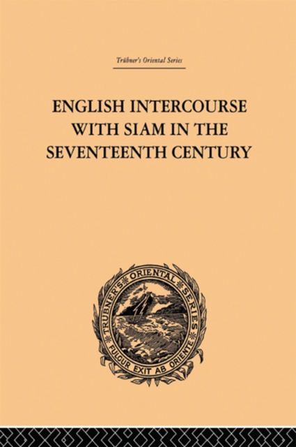 English Intercourse with Siam in the Seventeenth Century, EPUB eBook