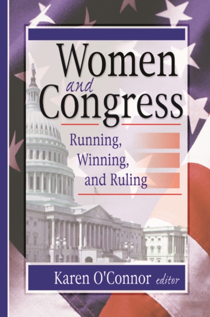 Women and Congress : Running, Winning, and Ruling, EPUB eBook