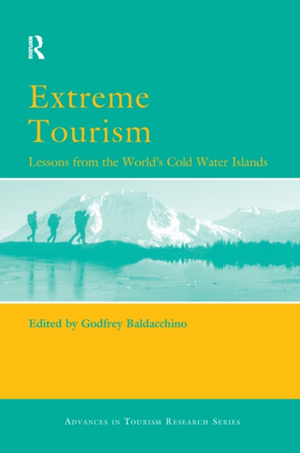 Extreme Tourism: Lessons from the World's Cold Water Islands, PDF eBook