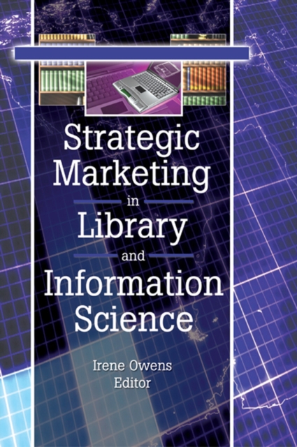 Strategic Marketing in Library and Information Science, PDF eBook