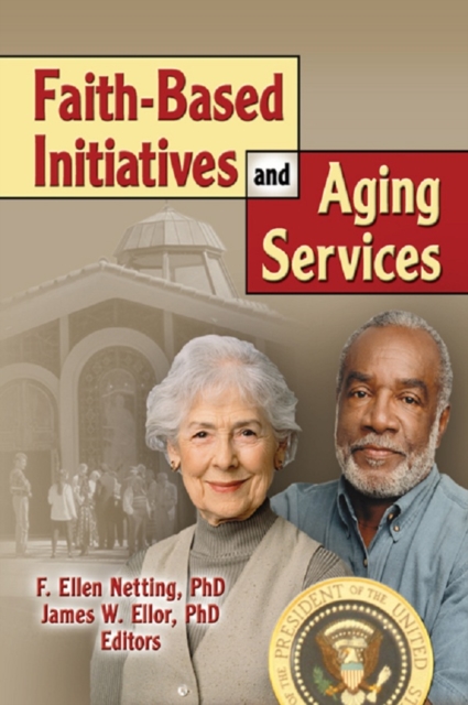 Faith-Based Initiatives and Aging Services, EPUB eBook