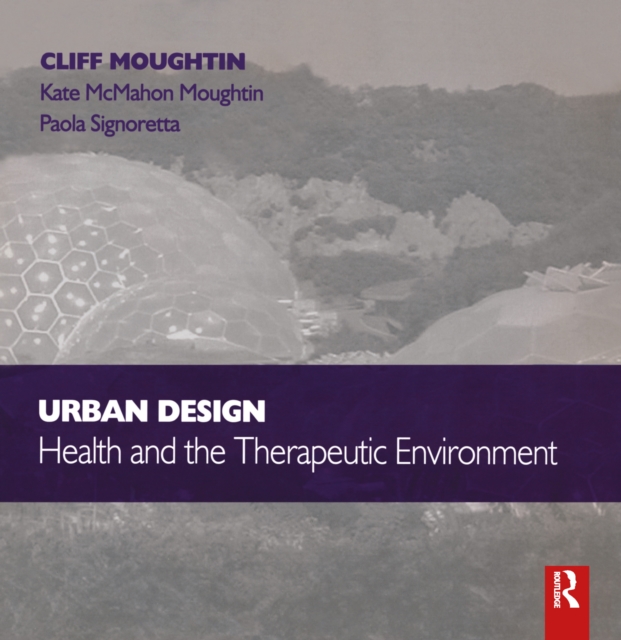 Urban Design: Health and the Therapeutic Environment, PDF eBook
