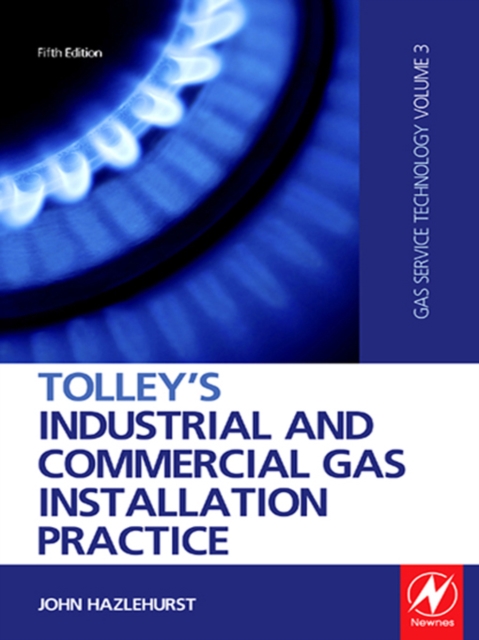 Tolley's Industrial and Commercial Gas Installation Practice, PDF eBook