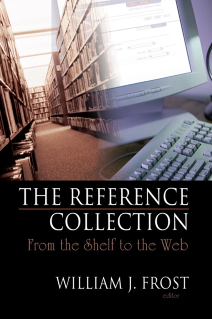 The Reference Collection : From the Shelf to the Web, PDF eBook