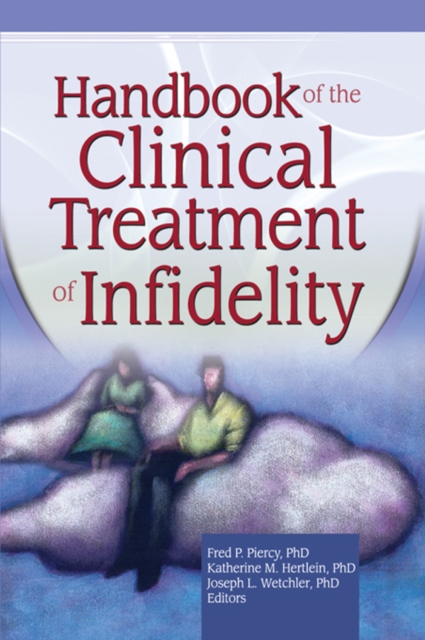 Handbook of the Clinical Treatment of Infidelity, PDF eBook