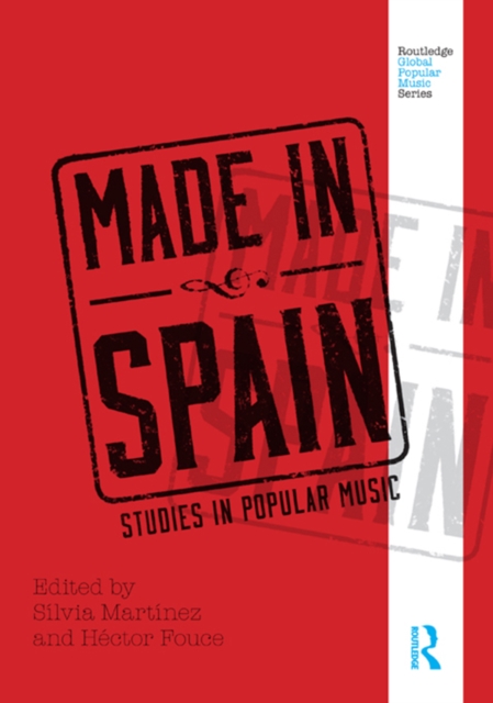 Made in Spain : Studies in Popular Music, EPUB eBook