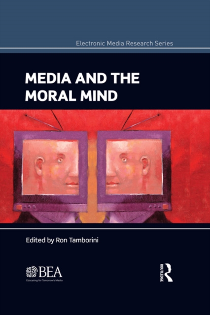 Media and the Moral Mind, EPUB eBook