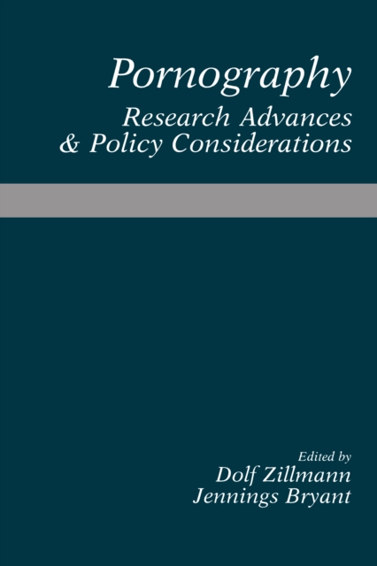 Pornography : Research Advances and Policy Considerations, PDF eBook