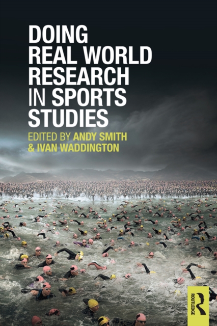 Doing Real World Research in Sports Studies, PDF eBook