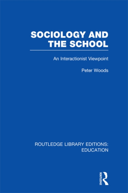 Sociology and the School (RLE Edu L), EPUB eBook
