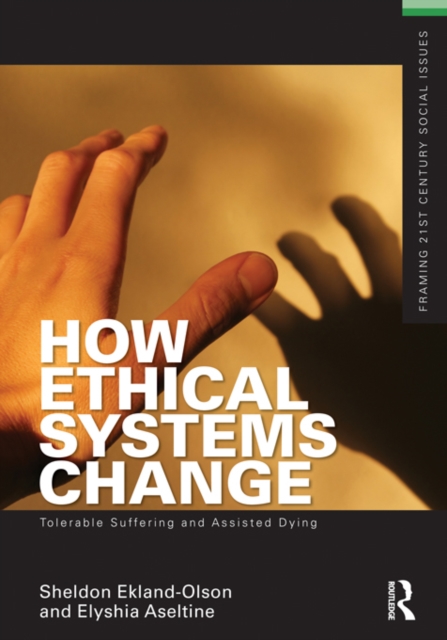 How Ethical Systems Change: Tolerable Suffering and Assisted Dying, PDF eBook