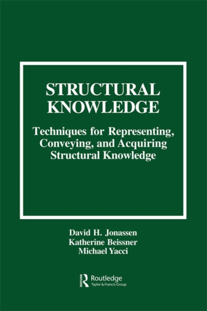 Structural Knowledge : Techniques for Representing, Conveying, and Acquiring Structural Knowledge, PDF eBook