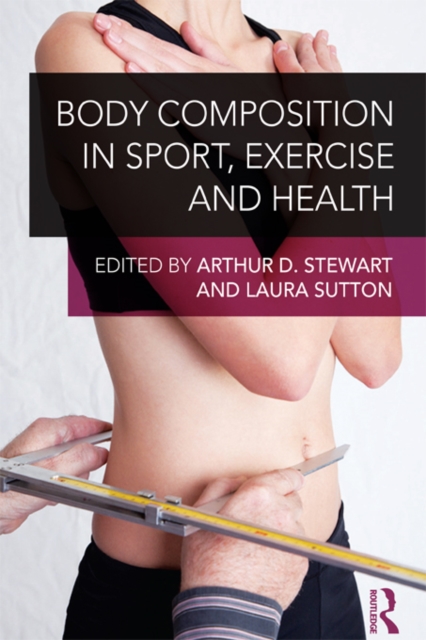Body Composition in Sport, Exercise and Health, PDF eBook