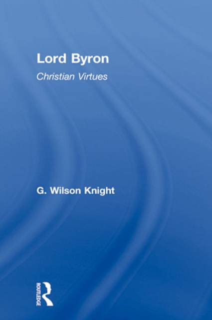 Lord Byron - Wilson Knight  V1, PDF eBook